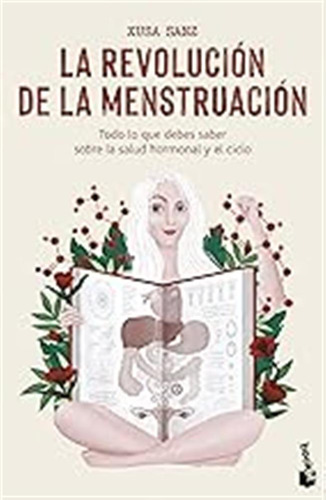 La Revolución De La Menstruación: Todo Lo Que Debes Saber So