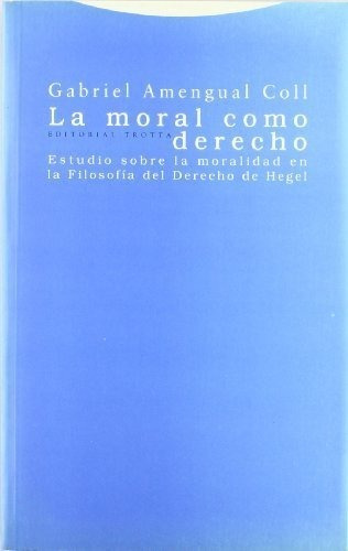 Moral Como Derecho Estudio Sobre La Moralidad En La Fil