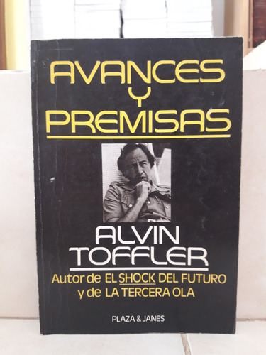Futurología. Avances Y Premisas. Alvin Toffler