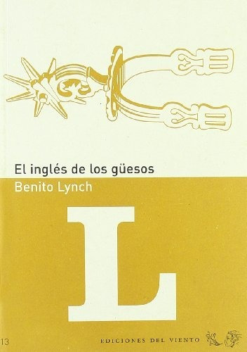 Libro El Ingles De Los Guesos De Lynch Benito