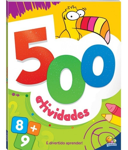 Kit 1000 Atividades - É Divertido Aprender - 2 Livros De 500