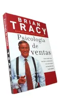 Comprar Libro: Psicología De Ventas - Brian Tracy 