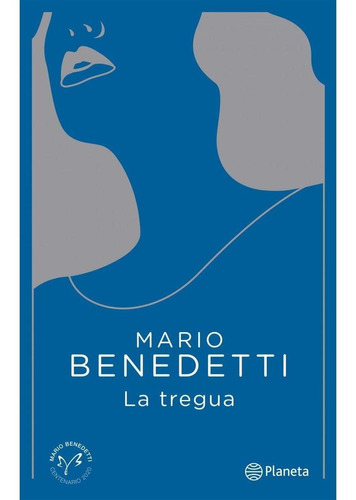 Tregua, La. Edicion Conmemorativa  - Benedetti, Mario