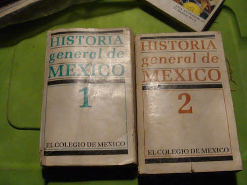 Librohistoria General De Mexico Tomo I Y Ii , El Colegio De