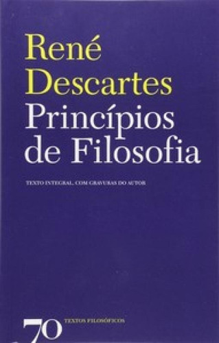 Princípios De Filosofia, De Descartes, René. Editora Edicoes 70 - Almedina, Capa Mole Em Português