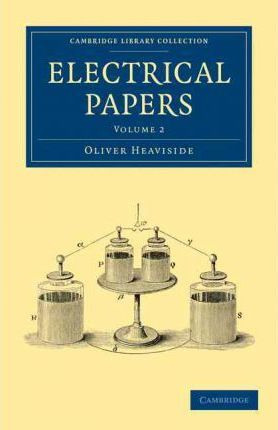 Libro Electrical Papers 2 Volume Set Electrical Papers: V...