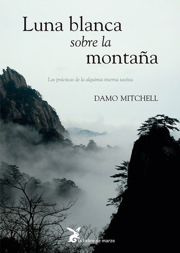 Libro Luna Blanca Sobre La Montaña - Mitchell, Damo