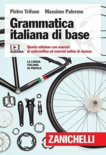 Grammatica Italiana Di Base (4a.ed.) Zanichelli, De Trifone, Pietro. Editorial Zanichelli En Italiano