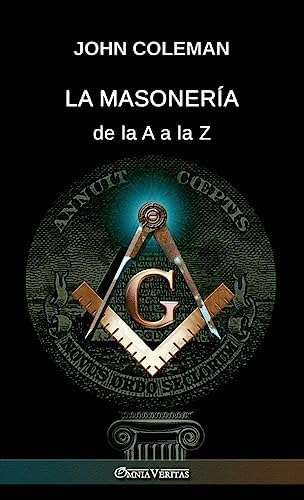 Libro:  La Masonería De La A A La Z (spanish Edition)