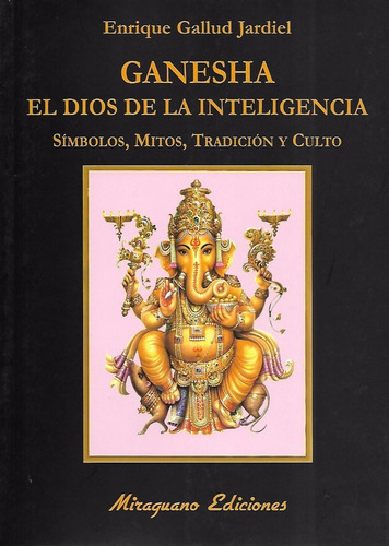 Ganesha. El Dios De La Inteligencia