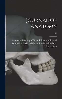 Libro Journal Of Anatomy; 50 - Anatomical Society Of Grea...