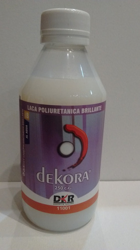 Laca Poliuretanica Al Agua  Dekora  Brillante 250c.c