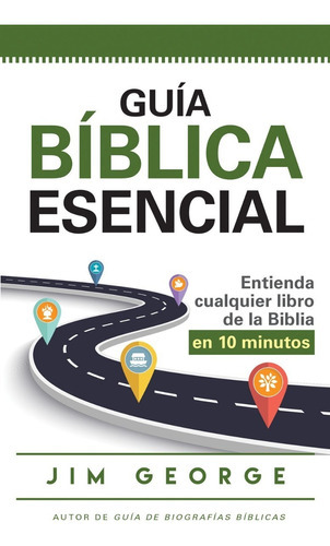 Guia Biblica Esencial, De Jim George. Editorial Portavoz, Tapa Blanda En Español, 2020