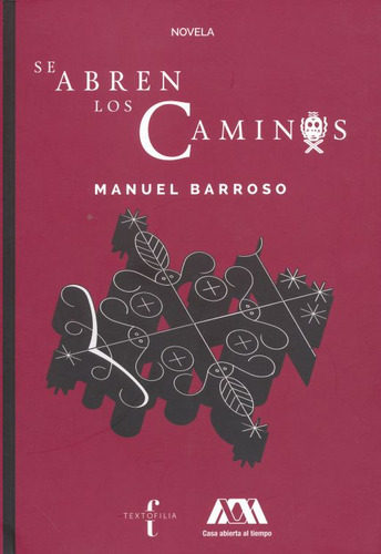 Se Abren Los Caminos, De Barroso, Manuel. Editorial Textofilia, Tapa Blanda, Edición 1.0 En Español, 2019