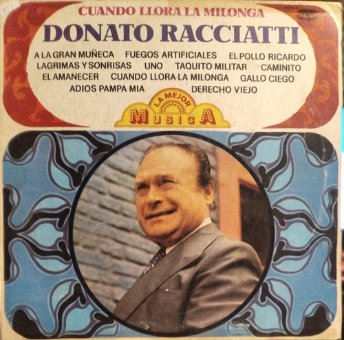 Donato Racciatti Cuando Llora La Milonga Vinilo Long Play