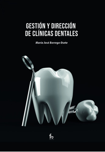 Libro Gestión Y Dirección De Clínicas Dentales