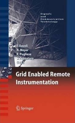 Grid Enabled Remote Instrumentation - Franco Davoli