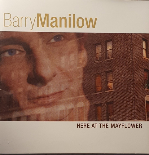 Cd Barry Manilow + Here At The Mayflower + Made In U. S. A.