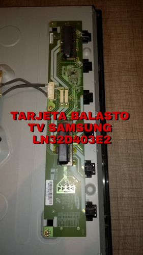 Tarjeta Balasto Tv Samsung Ln32d403e2 
