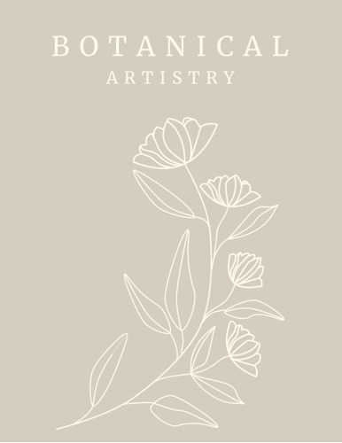 Libro: Botanical Artistry: A Decorative Book And Journal For