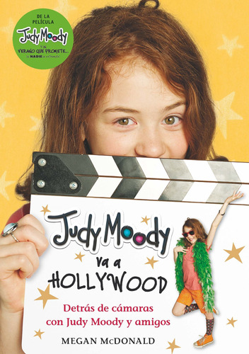 Judy Moody va a Hollywood, de MCDONALD, MEGAN. Editorial ALFAGUARA INFANTIL, tapa blanda en español, 2012