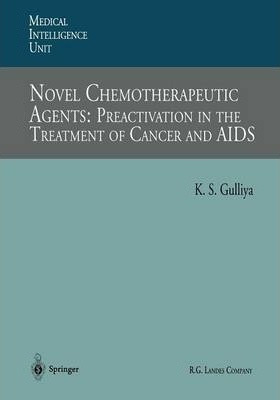 Novel Chemotherapeutic Agents: Preactivation In The Treat...