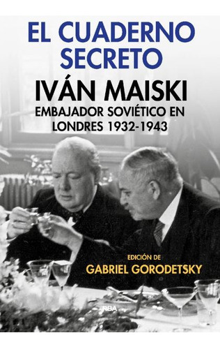 El Cuaderno Secreto - Maiski, Iván