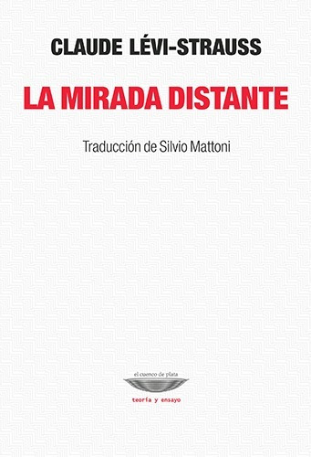 La Mirada Distante Claude Lévi-strauss