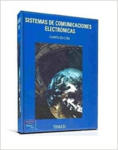 Sistemas De Comunicaciones Electrónicas 4° Edición W. Tomasi
