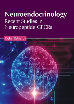 Libro Neuroendocrinology: Recent Studies In Neuropeptide ...