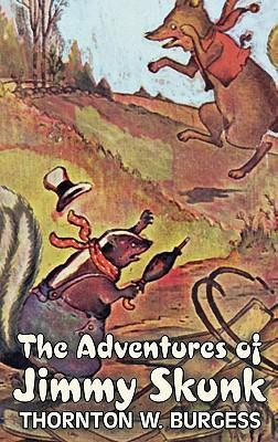 Libro The Adventures Of Jimmy Skunk By Thornton Burgess, ...