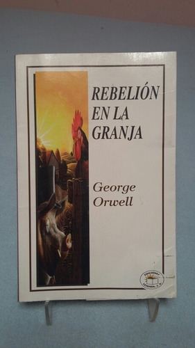 La Rebelión De La Granja. George Orwel (Usado)