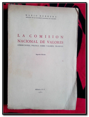 La Comisión Nacional De Valores Mario Herrera 