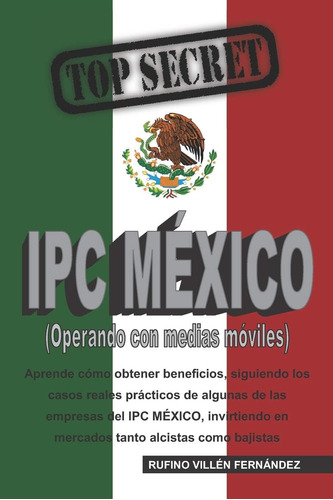 Libro: Top Secret: Ipc Mexico (operando Con Medias Móviles) 