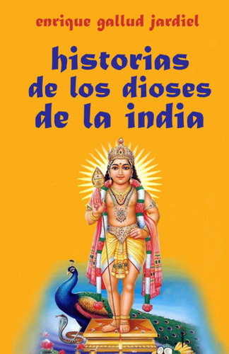 Historias De Los Dioses De La India: 3 (cuentos De Sabiduría