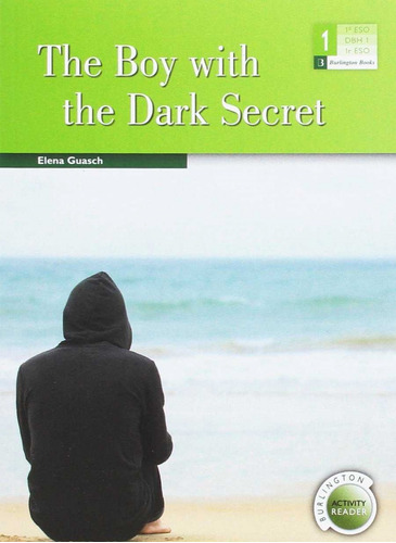 Libro The Boy With The Dark Secret 1º Eso Burlington Activi