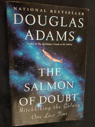 The Salmon Of Doubt Douglas Adams Hitchhikers Guide Galaxy