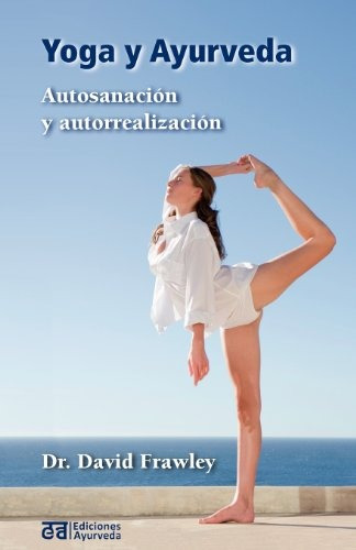 Libro : Yoga Y Ayurveda  - David Frawley