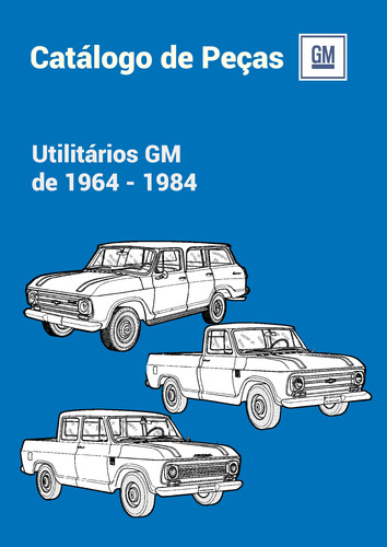 Catálogo De Peças Utilitários Gm - 1964 A 1984