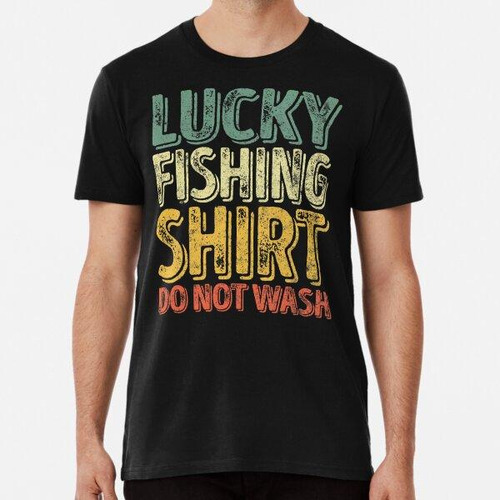 Remera Lucky Fishing Shirt No Lavar, Pescador Algodon Premiu