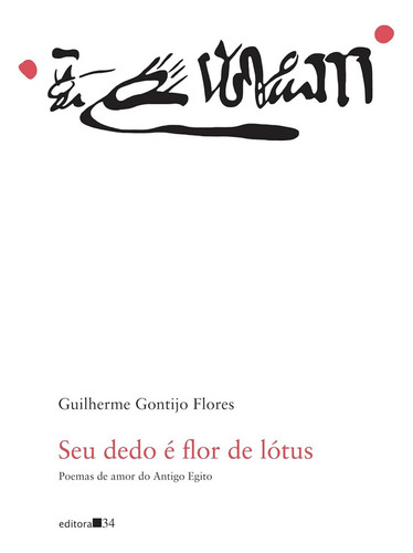 Livro: Seu Dedo E Flor De Lótus, Guilherme Gontijo Flores