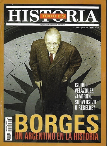 Historia Todo Es_agst 1999_jorge Uis Borges: Ver Sumario