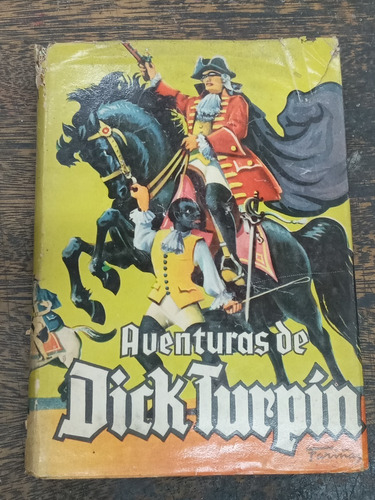 Aventuras De Dick Turpin * Aa.vv. * Mateu 1958 *