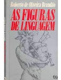 Livro As Figuras De Linguagem - Roberto De Oliveira Brandão [1989]