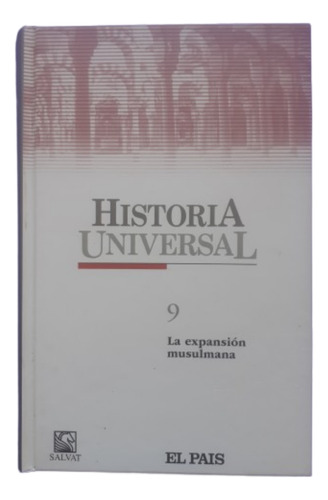 Historia Universal Salvat Tomo 9 Expansión Musulmana 