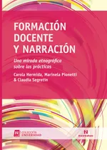 Comprar Formación Docente Y Narración - Hermida, Pionetti Y Otros