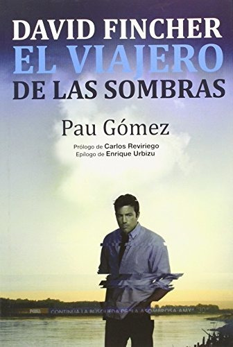 David Fincher: El Viajero De Las Sombras (cine (t & B))