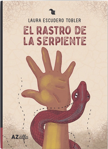 El Rastro De La Serpiente- Novedad Abril - Laura Escudero  