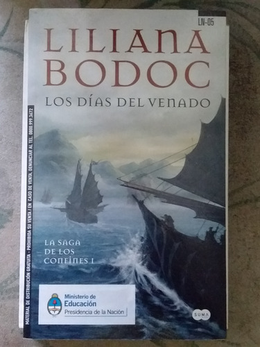 Libro Los Días Del Venado. Liliana Bodoc.