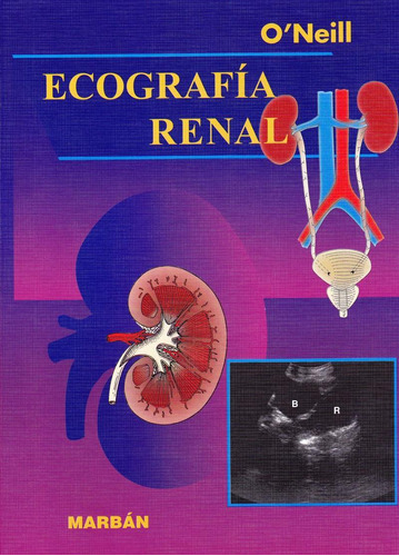 ECOGRAFIA RENAL, de O´neill. Editorial Marban, tapa dura en español, 2003